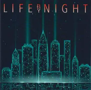Life By Night - Glass Walls (2021)