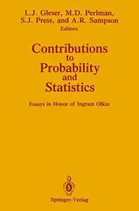 Contributions to Probability and Statistics: Essays in Honor of Ingram Olkin