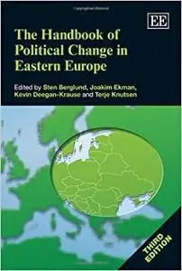 The Handbook of Political Change in Eastern Europe, Third Edition