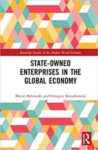 State-owned Enterprises in the Global Economy