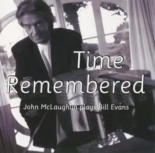 John McLaughlin - Time Remembered (1993) {Verve}