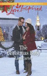 «The Christmas Baby» by Lisa Carter