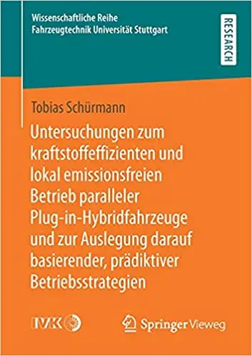 Untersuchungen zum kraftstoffeffizienten und lokal emissionsfreien Betrieb paralleler