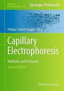 Capillary Electrophoresis: Methods and Protocols, 2nd Edition