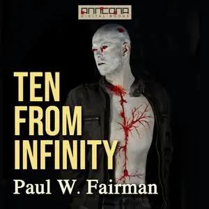 «Ten From Infinity» by Paul W.Fairman