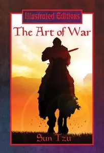 «The Art of War (Illustrated Edition)» by Sun Tzu