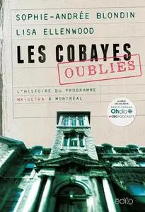 Lisa Ellenwood, Sophie-Andrée Blondin, "Les cobayes oubliés