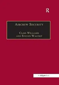 Aircrew Security: A Practical Guide (Repost)