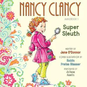 «Fancy Nancy: Nancy Clancy, Super Sleuth» by Jane O’Connor