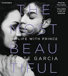 The Most Beautiful: My Life with Prince [Audiobook]