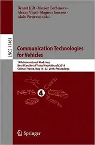 Communication Technologies for Vehicles: 14th International Workshop, Nets4Cars/Nets4Trains/Nets4Aircraft 2019, Colmar,