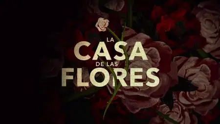 The House of Flowers S03E06