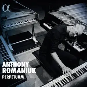 Anthony Romaniuk - Perpetuum (2023) [Official Digital Download 24/192]