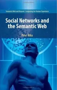 Social Networks and the Semantic Web (repost)