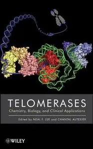 Telomerases: Chemistry, Biology, and Clinical Applications (Repost)