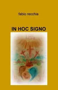 IN HOC SIGNO