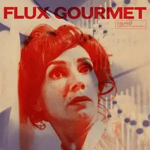 VA - Flux Gourmet (Original Motion Picture Soundtrack) (2024) [Official Digital Download]
