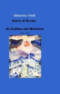 Diario di Bordo: da Antibes alla Martinica