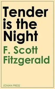 «Tender is the Night» by F. Scott Fitzgerald
