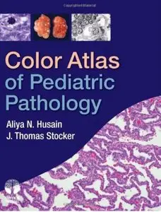 Color Atlas of Pediatric Pathology [Repost]
