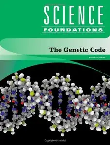 The Genetic Code (Science Foundations) (repost)