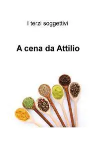 A cena da Attilio