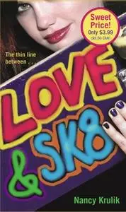 «Love & Sk8» by Nancy Krulik
