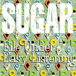 Sugar (Bob Mould) - File Under: Easy Listening (1994)