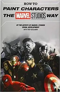 How to Paint Characters the Marvel Studios Way