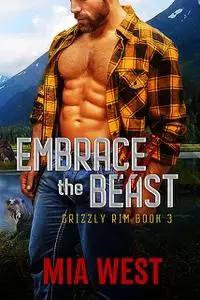 «Embrace the Beast» by Mia West