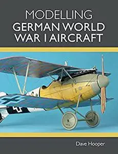 Modelling German World War I Aircraft