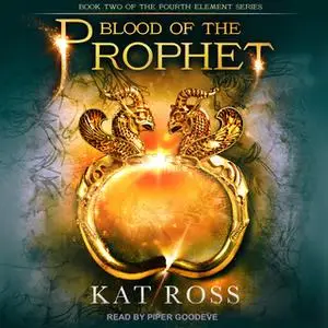 «Blood of the Prophet» by Kat Ross