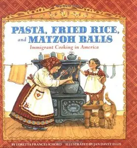 Pasta, Fried Rice, And Matzoh Balls: Immigrant Cooking In America (repost)