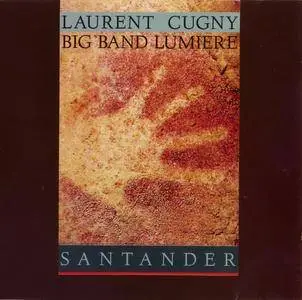 Laurent Cugny Big Band Lumiere - Santander (1991) {EmArcy 838 266-2}