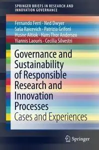 Governance and Sustainability of Responsible Research and Innovation Processes: Cases and Experiences