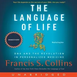 The Language of Life: DNA and the Revolution in Personalized Medicine (Audiobook)