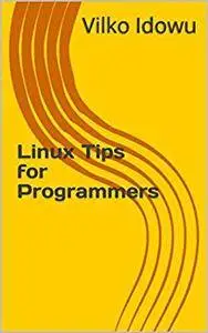 Linux Tips for Programmers