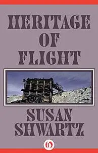 «Heritage of Flight» by Susan Shwartz