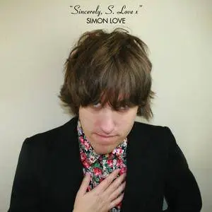 Simon Love - Sincerely, S. Love X (2018)