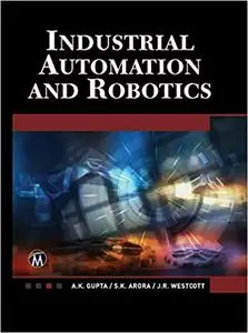 Industrial Automation and Robotics An Introduction