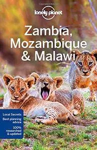 Lonely Planet Zambia, Mozambique & Malawi (Travel Guide)