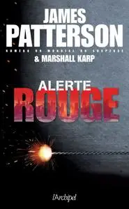 James Patterson, Marshall Karp, "Alerte rouge"