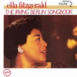 Ella Fitzgerald - The Irving Berlin Songbook, Vol. 1-2 (1958) [Reissue 1986]