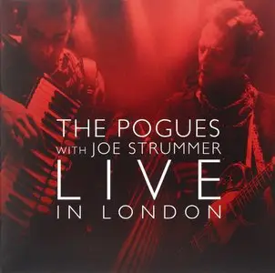 The Pogues - The Pogues With Joe Strummer Live In London (2014)