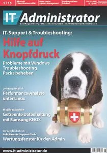 IT-Administrator Magazin für Professionelle System und Netzwerkadministration Januar No 01 2015