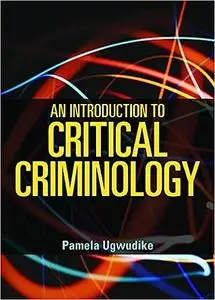 An Introduction to Critical Criminology