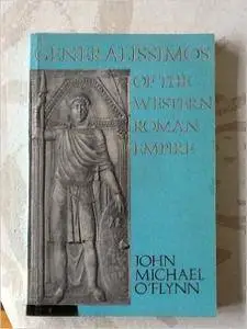 John Michael O'Flynn - Generalissimos of the Western Roman Empire