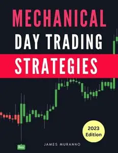 Mechanical Day Trading Strategies