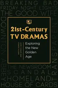 21st-Century TV Dramas: Exploring the New Golden Age