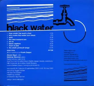 Alexei Aigui and Dietmar Bonnen - Black Water. Alexei Aigui and Dietmar Bonnen play the music of Frank Zappa (2003) {SoLyd}